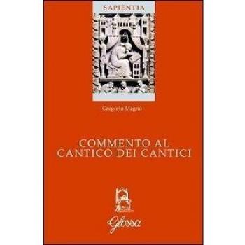 Commento al Cantico dei cantici. Testo latino a fronte