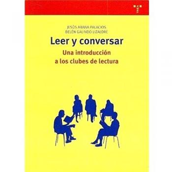 LEER Y CONVERSAR: UNA INTRODUCCION A LOS CLUBES DE LECTURA