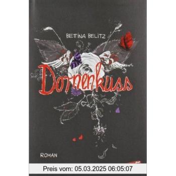 Dornenkuss: Roman