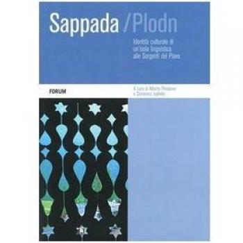 Sappada-Plodn. Identità culturale di un'isola lunguistica alle sorgenti del Piave
