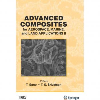 Advanced Composites for Aerospace Marine and Land Applications II