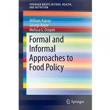 Formal and Informal Approaches to Food Policy (SpringerBriefs in Food, Health, and Nutrition)