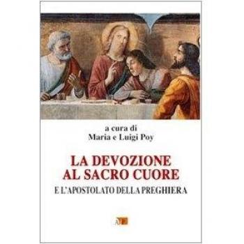 La devozione al Sacro Cuore e l'Apostolato della Preghiera