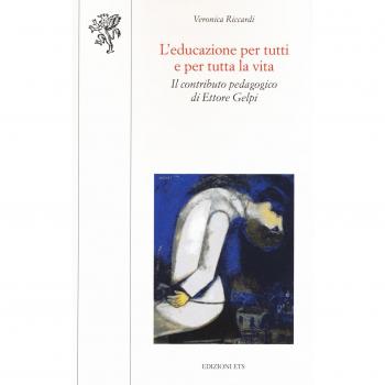 L'educazione per tutti e per tutta la vita. Il contributo pedagogico di Ettore Gelpi