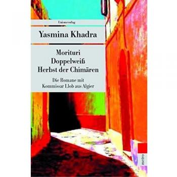 Yasmina Khadra Die Algier-Romane. Morituri