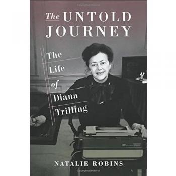 The Untold Journey The Life of Diana Trilling, Natalie Robins,  Hardback
