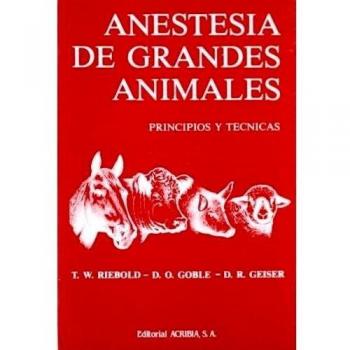 ANESTESIA DE GRANDES ANIMALES. PRINCIPIOS/TÉCNICAS