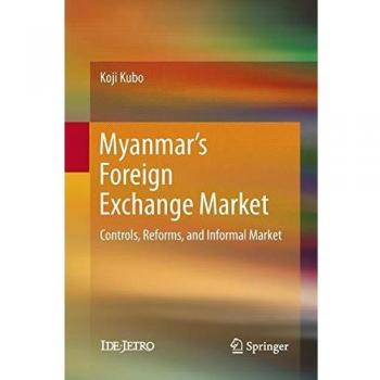 Kubo Koji Myanmar's Foreign Exchange Market