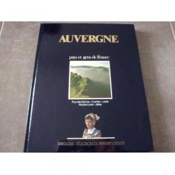 Auvergne : Puy-de-Dôme, Cantal, Loire, Haute-Loire, Allier
