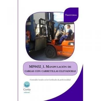 MF0432_1 Manipulación de cargas con carretillas elevadoras