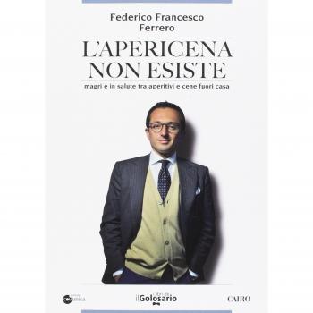 L'apericena non esiste. Magri e in salute tra aperitivi e cene fuori casa