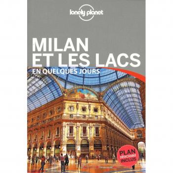 Milan et les lacs en quelques jours