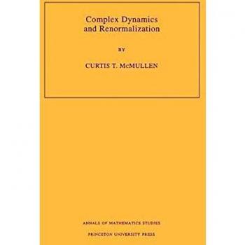 Complex Dynamics and Renormalization, Annals of Mathematics Studies