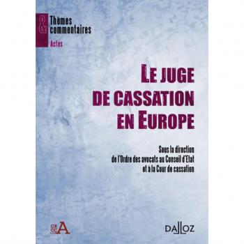 Le juge de cassation en Europe