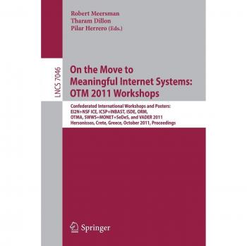 On the Move to Meaningful Internet Systems: OTM 2011 Workshops