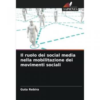Il ruolo dei social media nella mobilitazione dei movimenti sociali