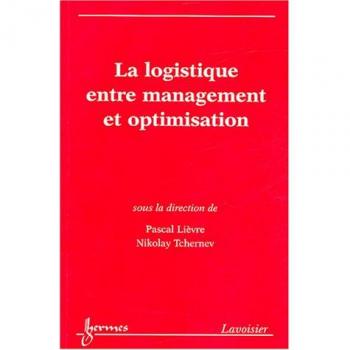La logistique entre management et optimisation