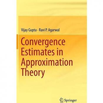 Convergence Estimates in Approximation Theory
