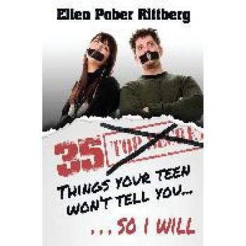 35 Things Your Teen Won't Tell You, So I Will (Good Things to Know)