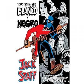 JACK STAFF 1, TODO SOLÍA SER BLANCO Y NEGRO