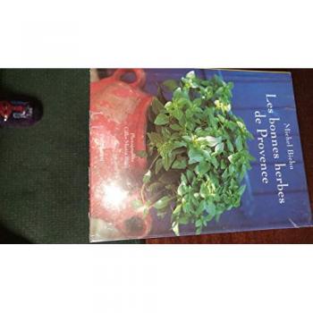 Michel Biehn Les Bonnes Herbes De Provence (Gastronomie)