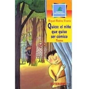 Quico el niño que quiso ser comico