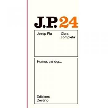 Humor, candor: O.C.Josep Pla. Volum 24 (O.C.PLA)