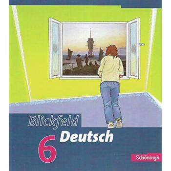 Blickfeld Deutsch / Arbeitsbücher für das Gymnasium