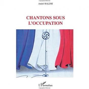 Chantons Sous L'occupation