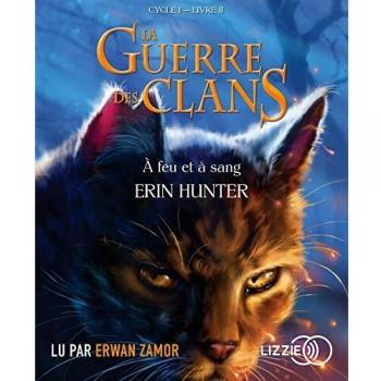 2. La guerre des clans : À feu et à sang