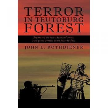 Rothdiener, John L.: Terror in Teutoburg Forest