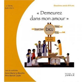 Demeurez dans mon amour : Livre du catéchiste 2e année 8-9 ans