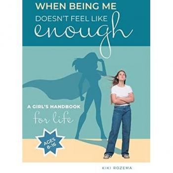 Rozema, Kiki: When Being Me Doesn't Feel Like Enough