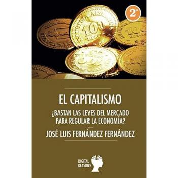 Capitalismo: ¿bastan las leyes del mercado para regular la economía?