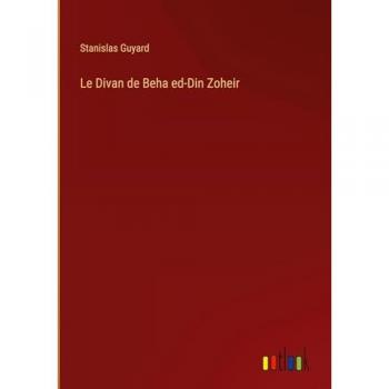 Le Divan de Beha ed-Din Zoheir