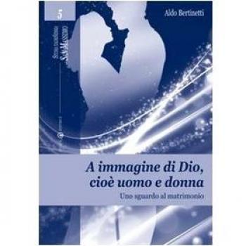 A immagine di Dio, cioè uomo e donna. Uno sguardo al matrimonio
