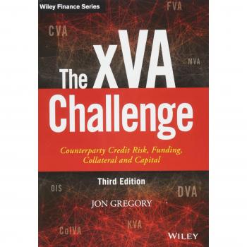 The xVA Challenge: Counterparty Credit Risk, Funding, Collateral and Capital