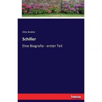 Schiller: Eine Biografie