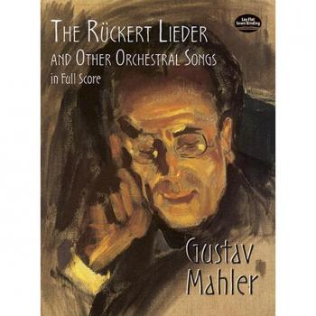 The Ruckert Lieder and Other Orchestral Songs in Full Score