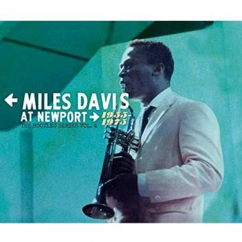 Miles Davis At Newport: 1955-1975: The Bootleg Series Vol. 4