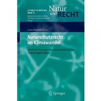 Naturschutzrecht im Klimawandel: Juristische Konzepte für naturschutzfachliche Anpassungsstrategien
