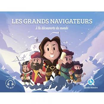 Les grands navigateurs : à la découverte du monde
