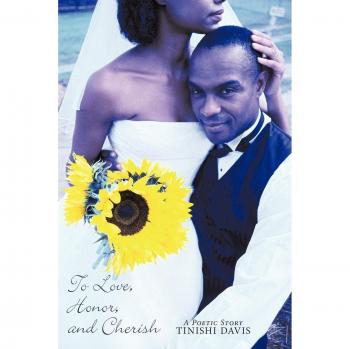 To Love, Honor, and Cherish: A Poetic Story