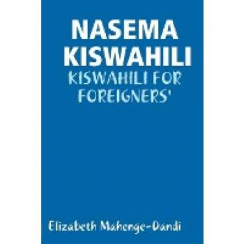 NASEMA KISWAHILI: KISWAHILI FOR FOREIGNERS'