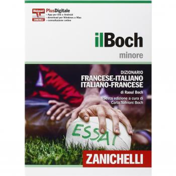 Il Boch minore. Dizionario francese-italiano, italiano-francese. Plus digitale. Con aggiornamento online. Con app