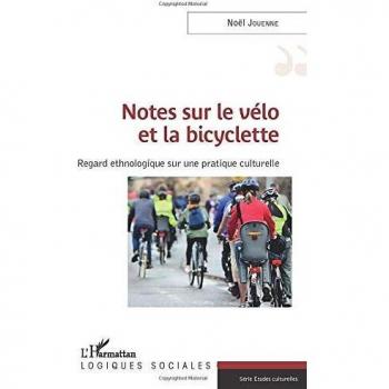 Notes sur le vélo et la bicyclette: Regard ethnologique sur une pratique culturelle