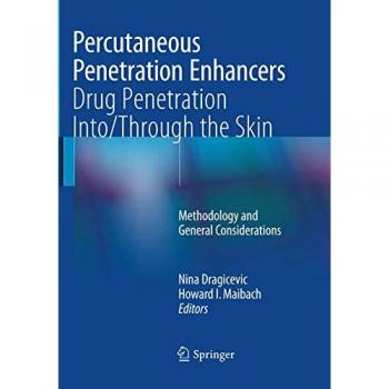 Percutaneous Penetration Enhancers Drug Penetration Into/Through the Skin: Methodology and General Considerations