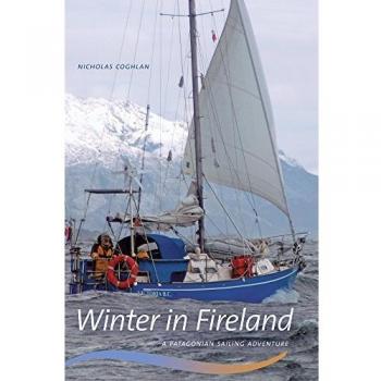 Winter in Fireland: A Patagonian Sailing Adventure