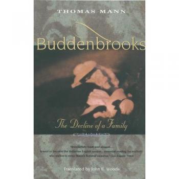 Thomas Mann Buddenbrooks: The Decline Of A Family (Vintage International)