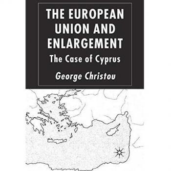 The European Union and Enlargement: The Case of Cyprus